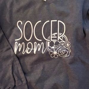 New custom made soccer mom sweatshirts